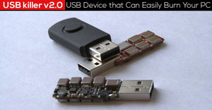 USB Killer 2.0: یک فلش مموری برای سوزاندن سخت‌افزار کامپیوتر شما